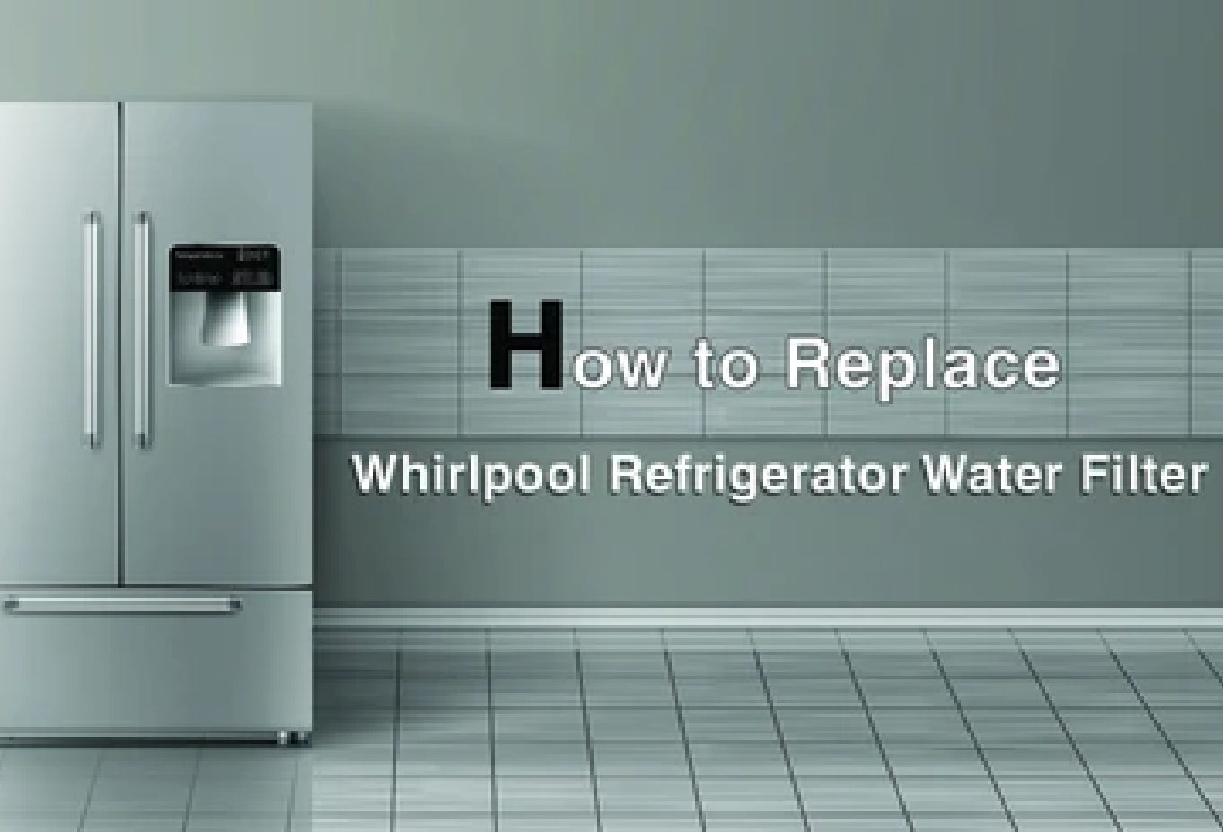 How to Replace Whirlpool Refrigerator Water Filter