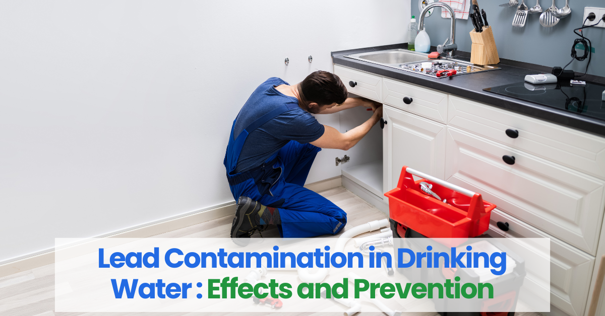 Lead Contamination in Drinking Water: Effects and Prevention